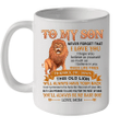 Lion King To My Son Never Forget That I Love You I Hope You Believe In Yourself Mug