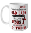 Never Underestimate An Old Lady Who Is Covered By The Blood Of Jesus And Was Born In October Mug