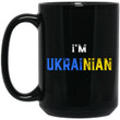 I’m Ukrainian Ukraine Flag Patriotic Proud Ukrainians Mug