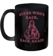 Guess Who's Back Back, Again Happy Easter Jesus Christ Gift Coffee Mugs
