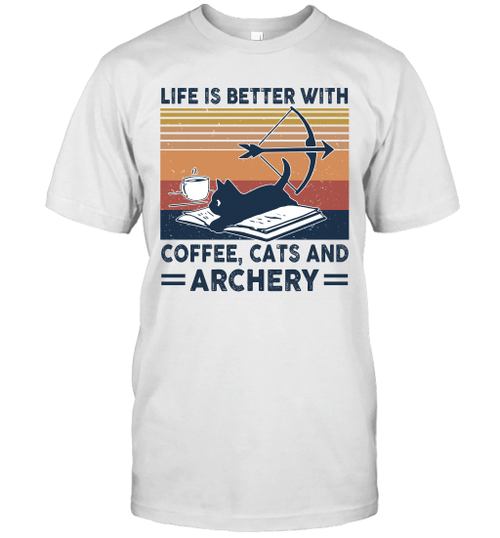 Life Is Better With Coffee Cats And Archery Vintage Funny Shirt