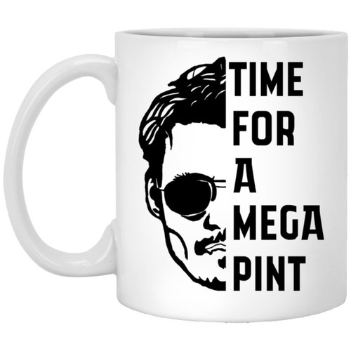 Time For a Mega Pint Funny Mug – Sarcastic Mug