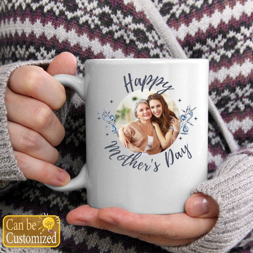 Happy Mother's Day Mother Personalized Mug Mother's Day Gift For Mom, Mama, Parents, Mother, Grandmother
