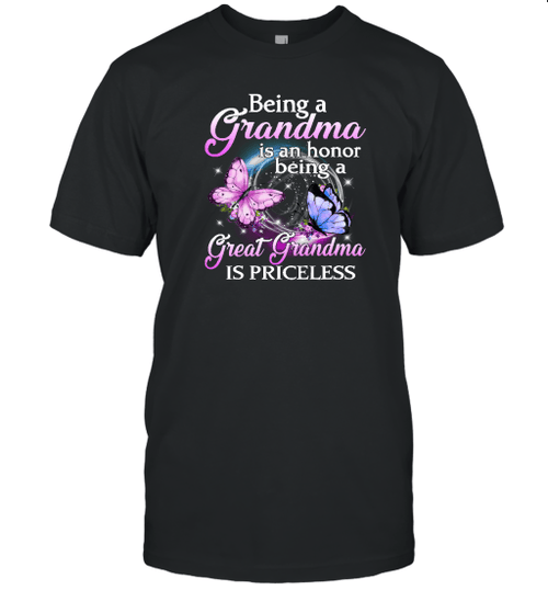 Butterfly Being A Grandma Is Honor Being A Great Grandma Is Priceless Shirt Gift For Grandma, Mom, Mother's Day Gift