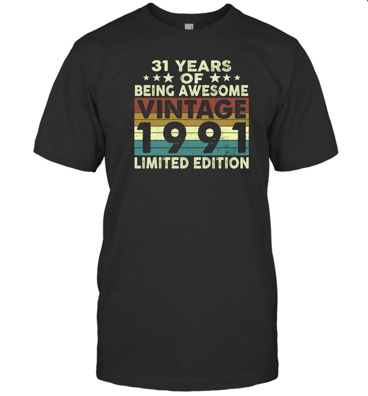 31 Years Of Being Awesome Vintage 1991 Limited Edition Shirt
