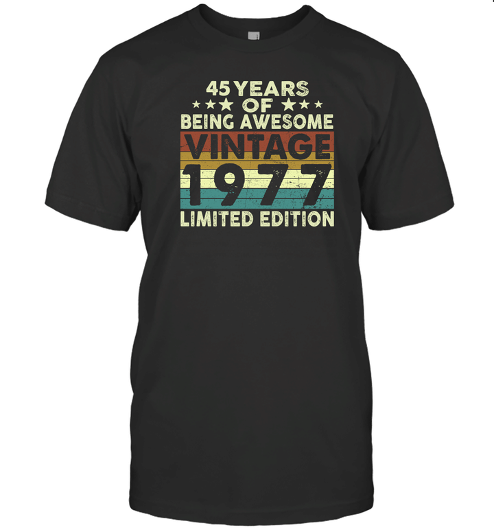 45 Years Of Being Awesome Vintage 1977 Limited Edition Shirt 45th Birthday Gifts Shirt