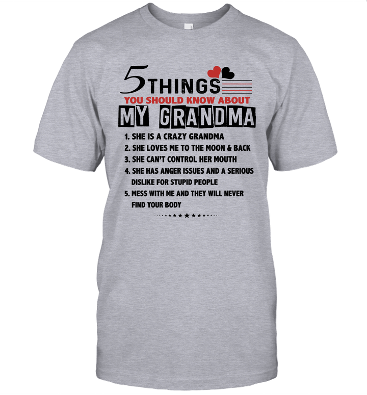 5 Things You Should Know About My Grandma She Is A Crazy Grandma Shirt