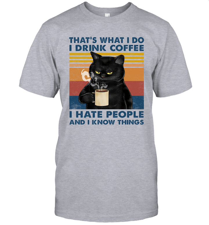 Black Cat That's What I Do I Drink Coffee I Hate People And I Know Things Vintage Shirt
