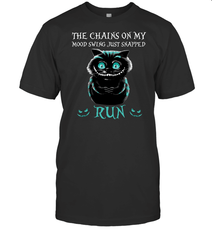 Creepy Cat The Chains On My Mood Swing Just Snapped Run Shirt Halloween Gift