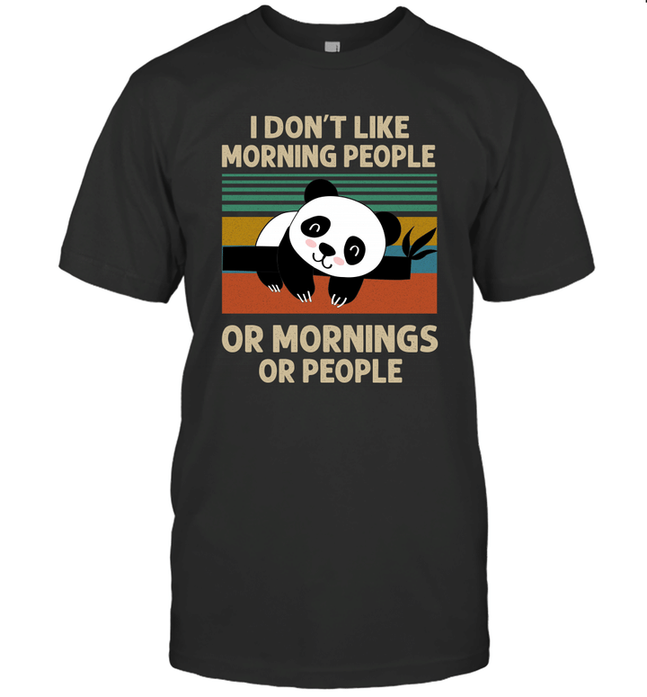 Cute Panda I Don't Like Morning People Or Mornings Or People Vintage Shirt