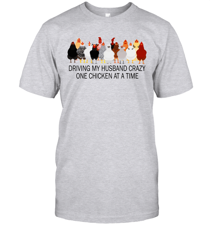 Driving My Husband Crazy One Chicken At A Time Shirt