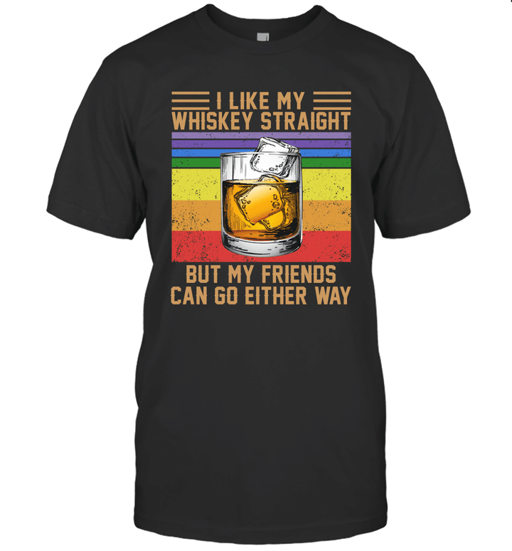 I Like My Whiskey Straight But My Friends Can Go Either Way Vintage Wine LGBT Shirt