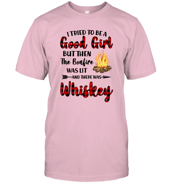 I Tried To Be A Good Girl But Then The Bonfire And There Was Whiskey Shirt