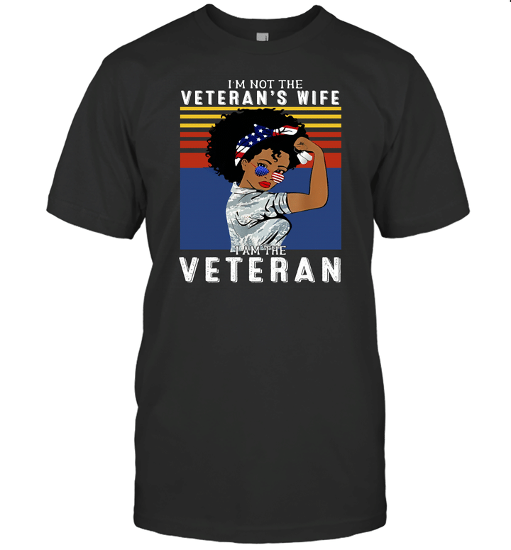 I'm Not The Veteran's Wife I Am The Veteran American Vintage T shirt