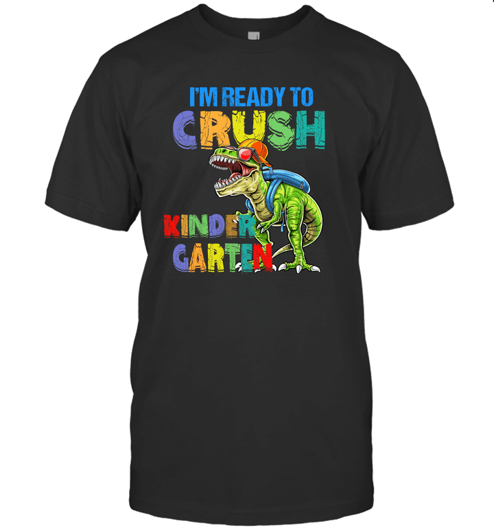 I'm Ready To Crush Kindergarten Dinosaur Funny Shirt Back To School T-Shirt