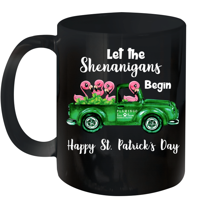 Let The Shenanigans Begin Flamingo Happy St Patrick's Day Mug