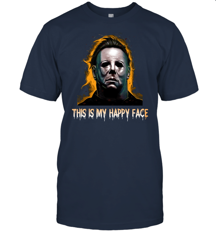 Michael Myers This Is My Happy Face Halloween Funny Shirt