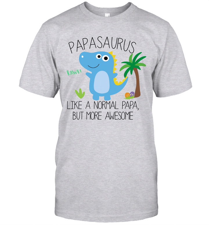 Papasaurus Like A Normal Papa But More Awesome Shirt Funny Father's Day
