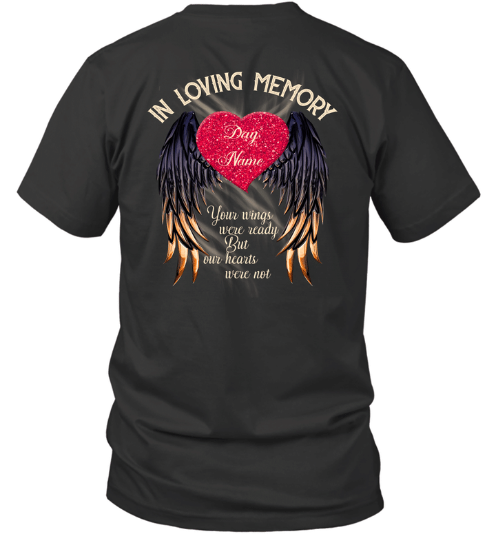 Personalized In Loving Memory Your Wings Were Ready But Our Hearts Were Not T Shirt Customize Your Name, Memorial Shirt Sayings Black
