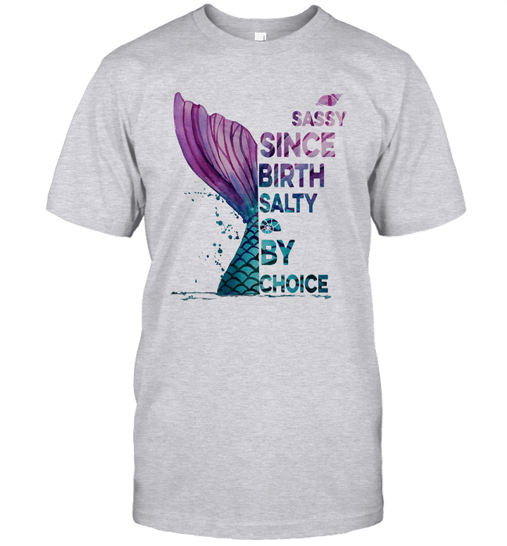 Sassy Since Birth Salty By Choice Fish Tail Snails Shirt
