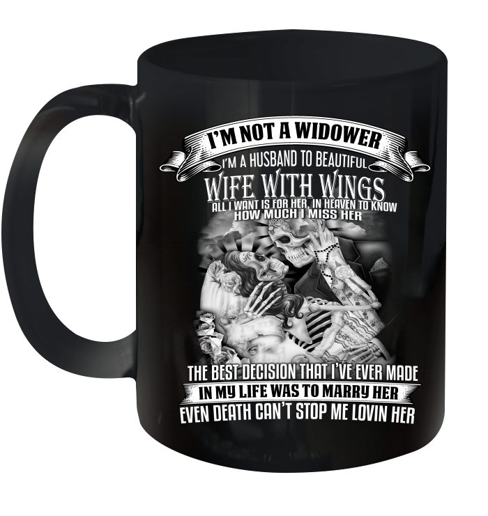 Skeletons I'm Not A Widower I'm A Husband To A Wife With Wings Graphic Tees Mug