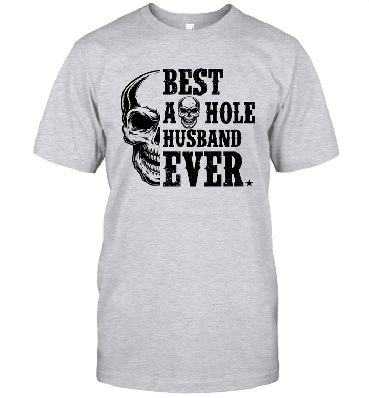 Skull Best A Hole Husband Ever Shirt