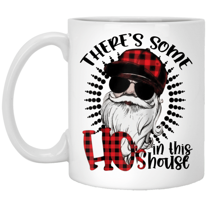 There's Some Ho's In This House Funny Santa Claus Christmas Mug