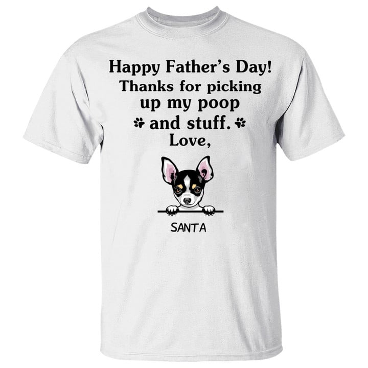 Happy Father’s Day, Thank For Picking Up My Poop Shirt - Custom Shirt For Dog Lovers - Personalized Gifts For Dad