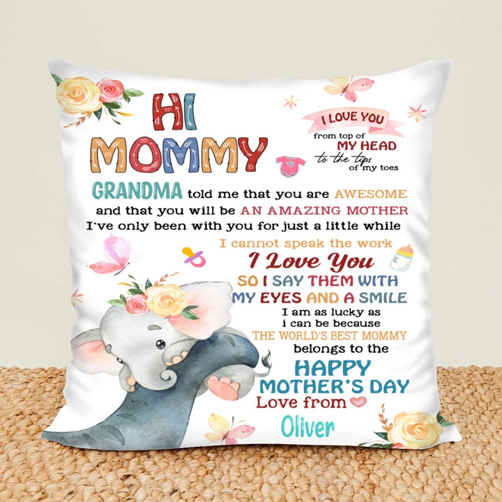 Hi Mommy, Grandma told me that you are Amazing Mother Pillow - Gifts for New Mom - Custom Baby's Name Hi Mommy Elephant Pillow - Mother's Day Gifts