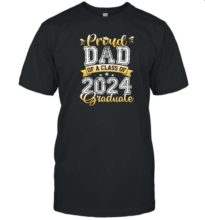 Proud Dad Of A Class Of 2024 Graduate Senior 24 Graduation Shirt