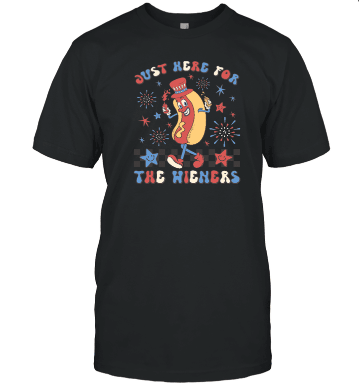 Hot Dog I'm Just Here For The Wieners 4Th Of July T Shirt
