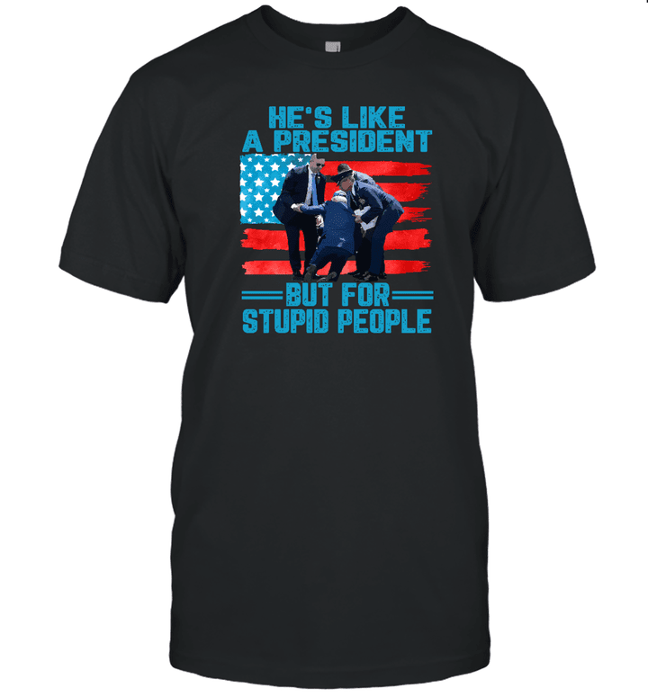 He's Like A President But For Stupid People Biden Falling Shirt