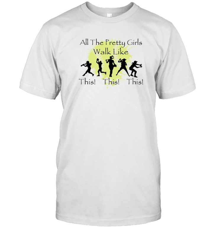 All The Pretty Girls Walk Like This Shirt Softball Lover Tee Softball T Shirt Softball Team Graphic Tees Game Day Shirts