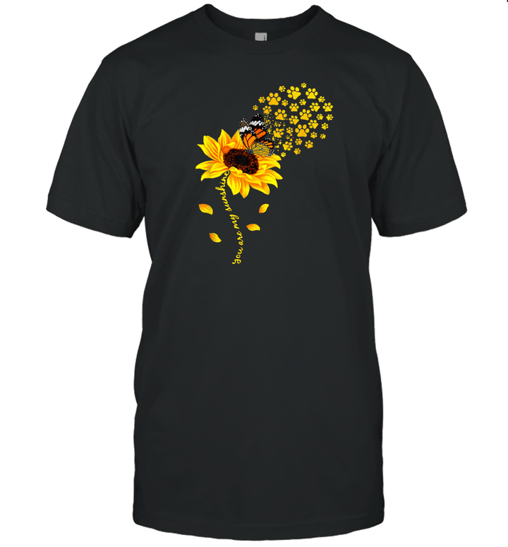 You are my sunshine sunflower funny dog paws butterfly gift t shirt
