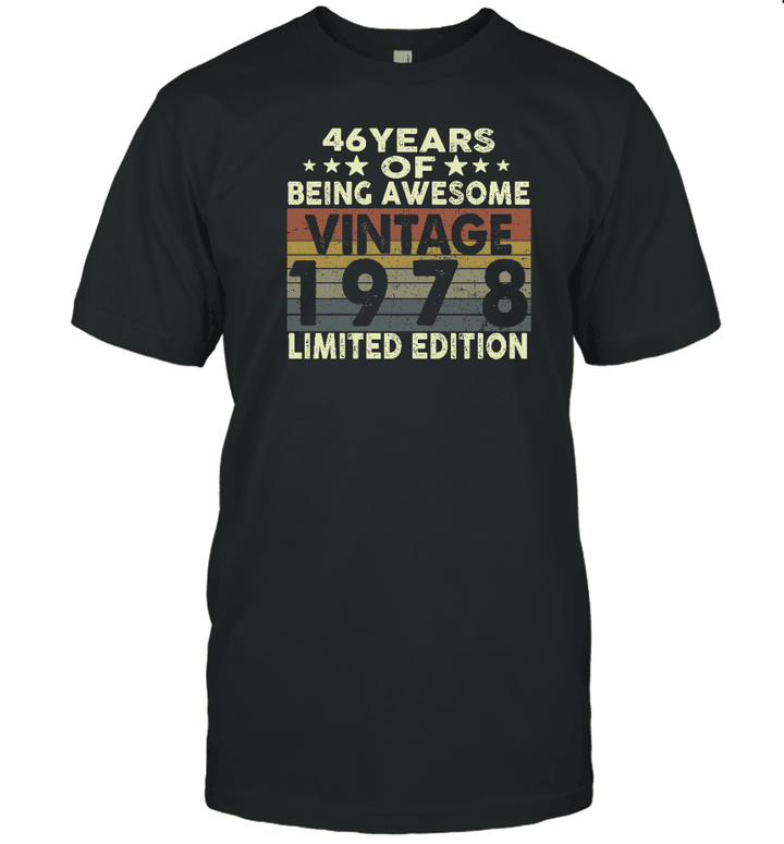 46 Years Of Being Awesome Vintage 1978 Limited Edition Shirt 46th Birthday Gifts Shirt