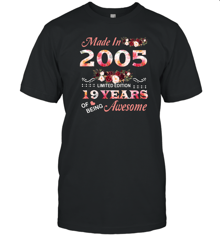 Made In 2005 Limited Edition 19 Years Of Being Awesome Floral Shirt 19th Birthday Gifts Women Unisex T Shirt