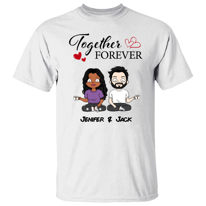 Together Forever Custom Shirt For Wife And Husband - Valentine Gift