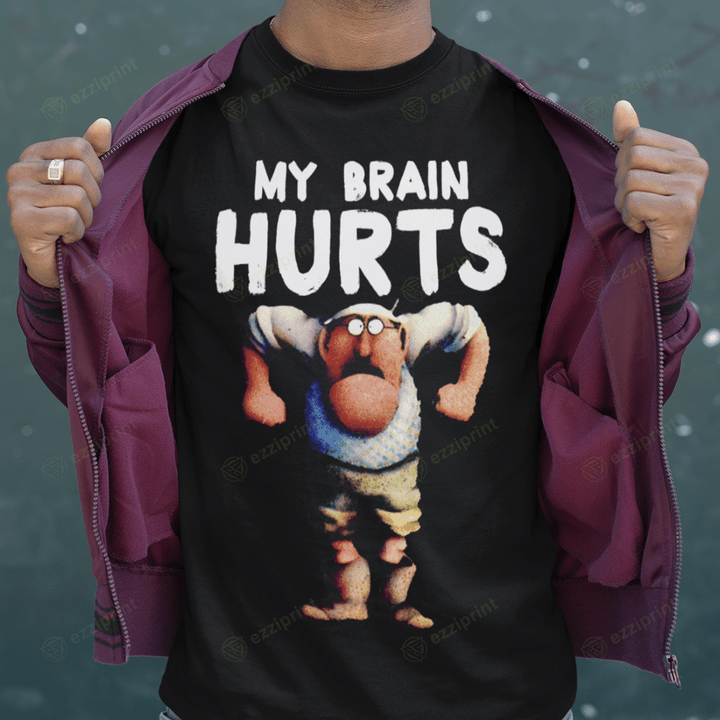 My Brain Hurt Monty Python T-shirt