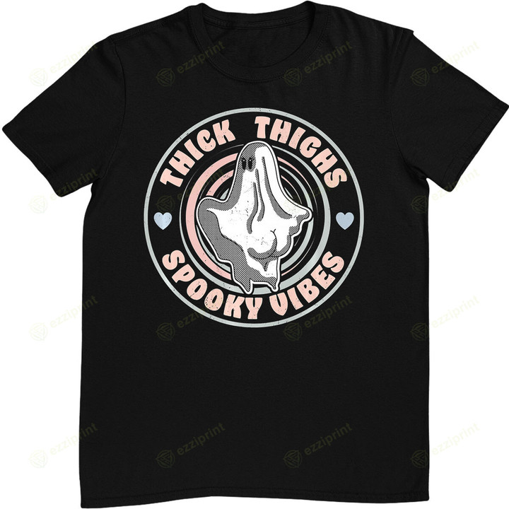 Thick Thighs Spooky Vibes Funny Halloween Ghost Pastel Goth T-Shirt