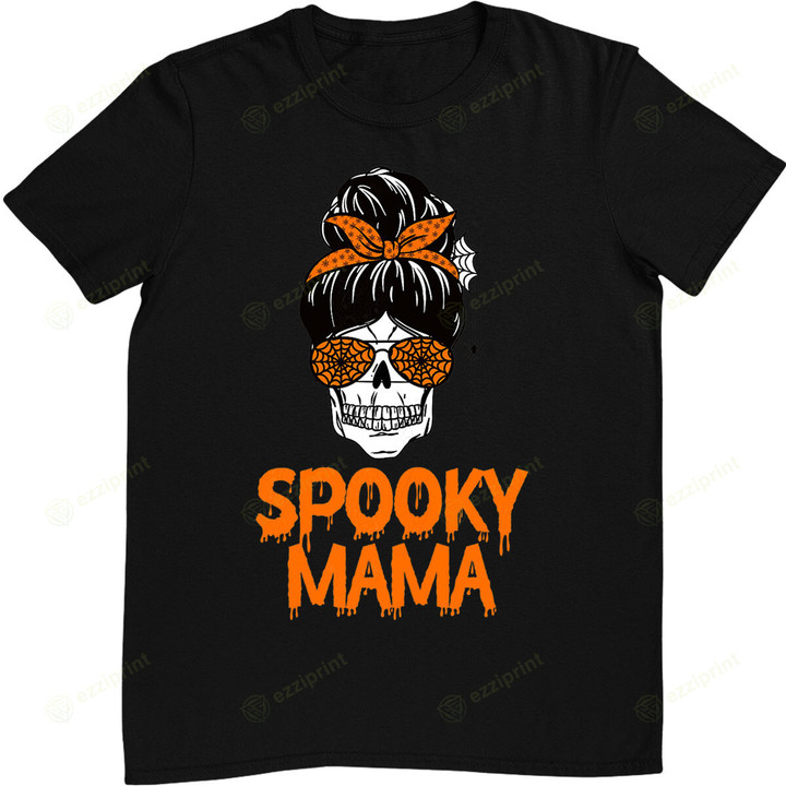 Womens Spooky Mama Lazy Halloween Costume Skull Messy Bun T-Shirt