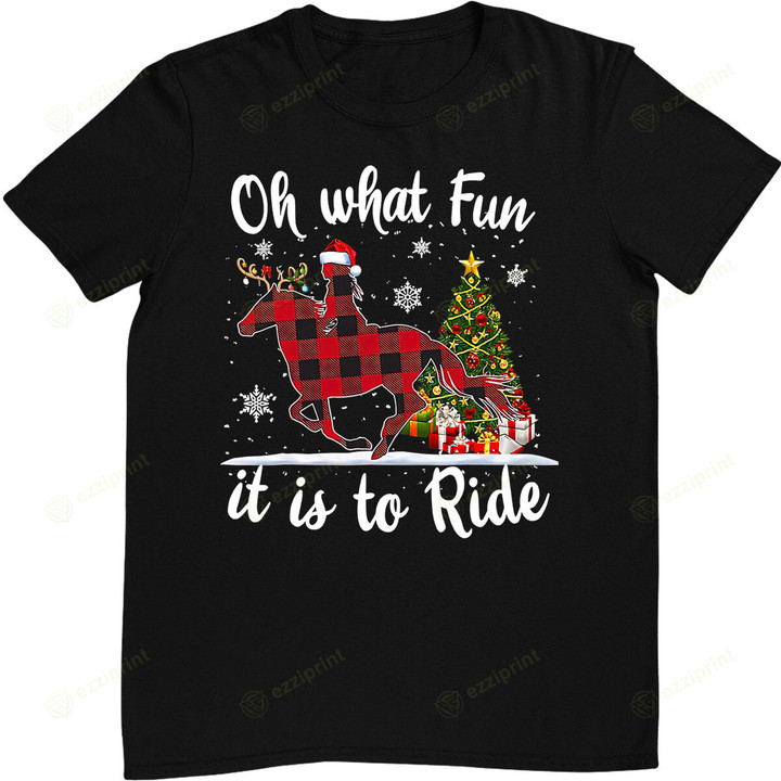 Oh What Fun It Is To Ride - Cowgirl With Horses Christmas T-Shirt