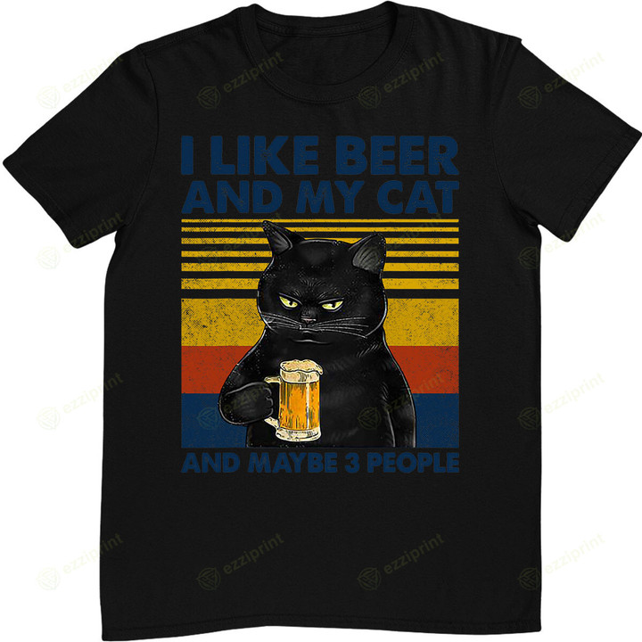 I Like Beer My Cat and Maybe 3 People Funny Cat Lovers T-Shirt