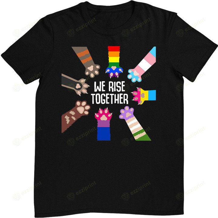 We Rise Together Gay Pride Cat Paw Print Kitten LGBT-Q Ally T-Shirt