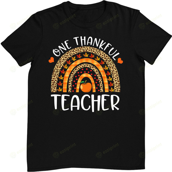 One Thankful Teacher Thanksgiving Rainbow Leopard Fall Funny T-Shirt