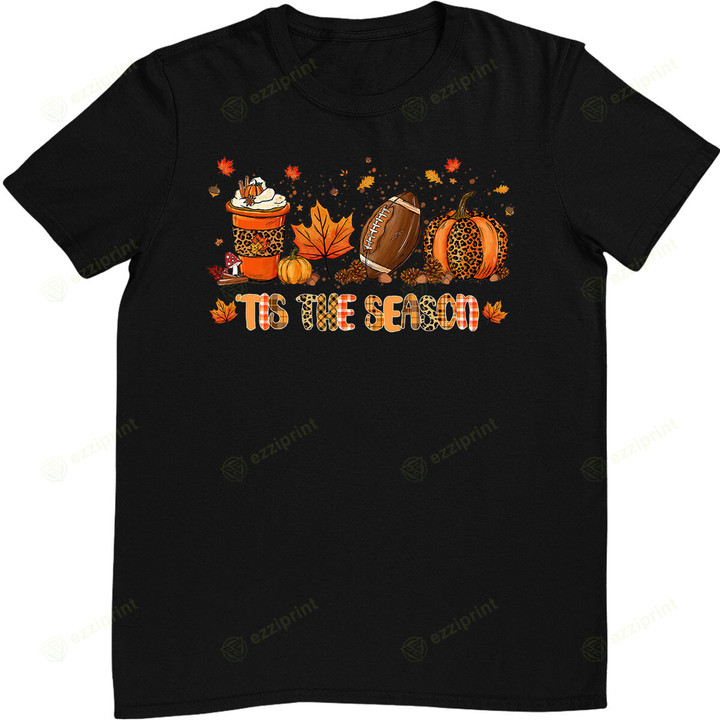 Tis The Season Football Pumpkin Spice Thanksgiving Leopard T-Shirt