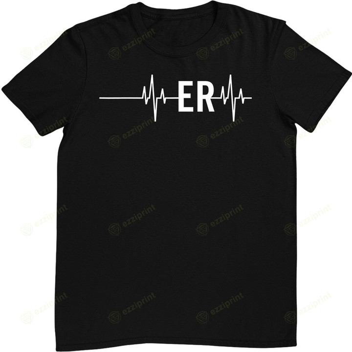 Emergency Medicine Physician Nurse Gift ER Heartbeat T-Shirt