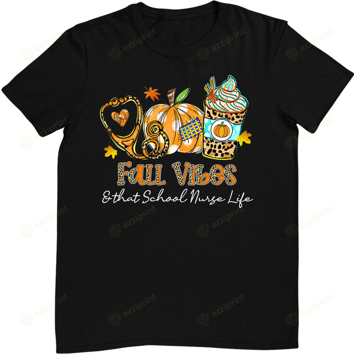 Fall Vibes & That School Nurse Life Stethoscope Pumpkin Fall T-Shirt