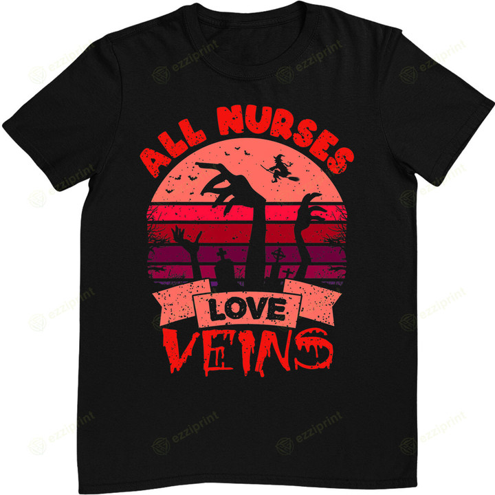 Funny Halloween Nurse Shirt All Nurses love Veins Vampire T-Shirt