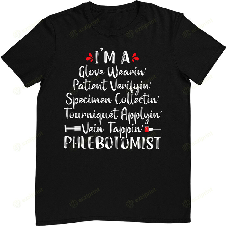 Phlebotomist Phlebotomy Technician Funny Nurse Clinical Gift T-Shirt