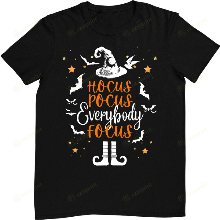 Funny Hocus Pocus Everybody Focus Halloween Teacher T-Shirt